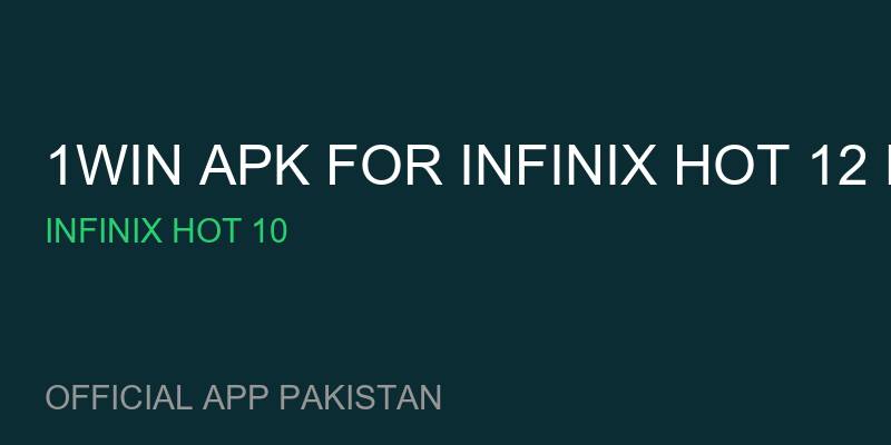 1win apk for Infinix Hot 12 Play for Infinix Hot 10