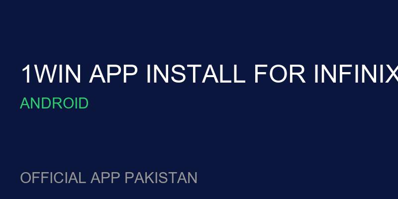 1win app install for Infinix Hot 10 Play