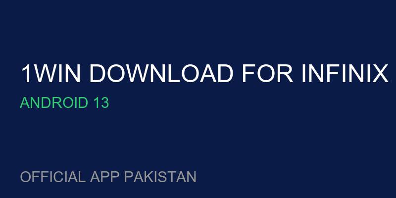 1win download for Infinix Smart 6 free for Android 13