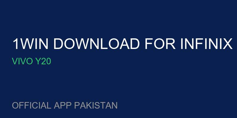 1win download for Infinix Smart 6 free for Vivo Y20