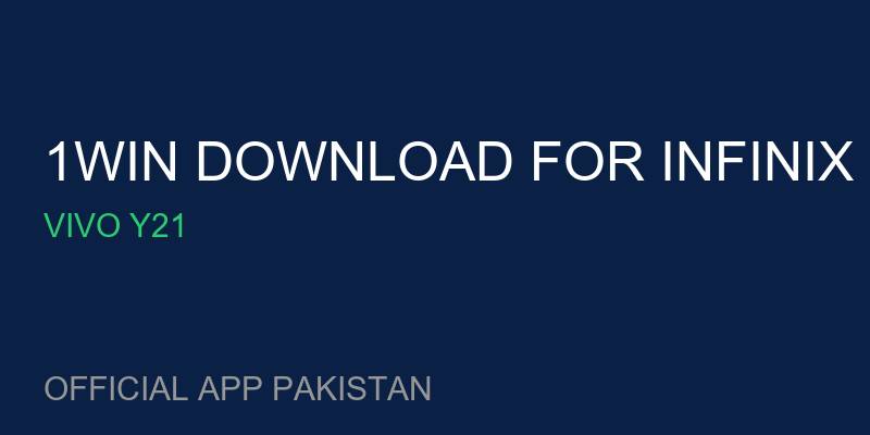 1win download for Infinix Smart 6 free for Vivo Y21